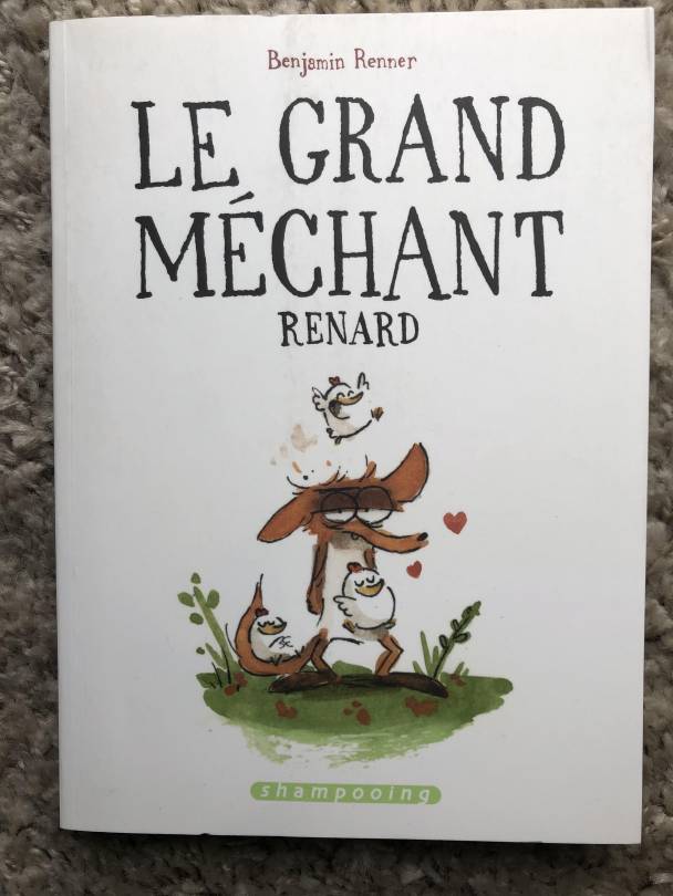 Benjamin Renner - Le grand méchant renard - Editions Delcour